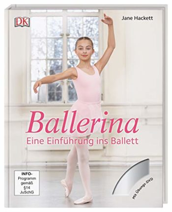 Ballerina. Eine Einführung ins Ballett. Mit DVD