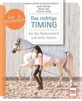 Das richtige Timing - bei der Bodenarbeit und beim Reiten