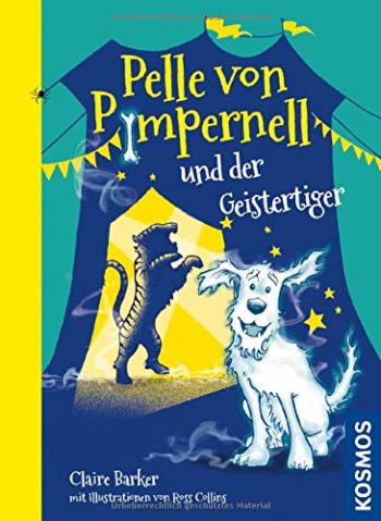 Pelle von Pimpernell, 2, und der Geistertiger