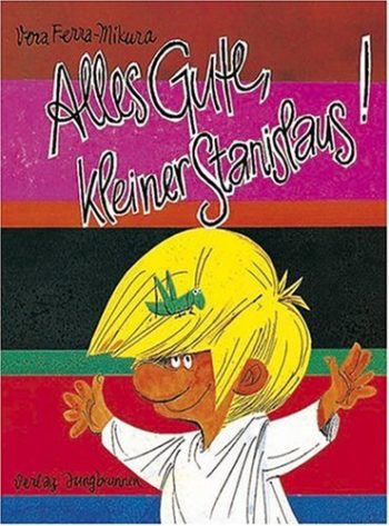 Alles Gute, kleiner Stanislaus! (Bd. 5)