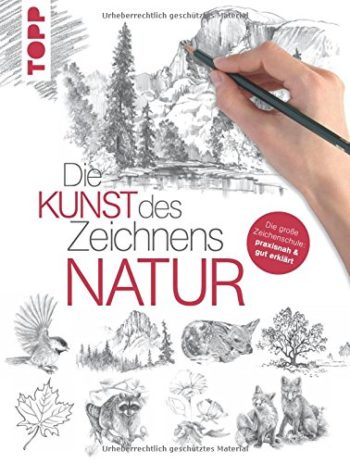 Die Kunst des Zeichnens - Natur