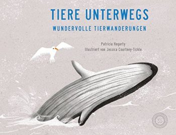 Tiere unterwegs. Wundervolle Tierwanderungen