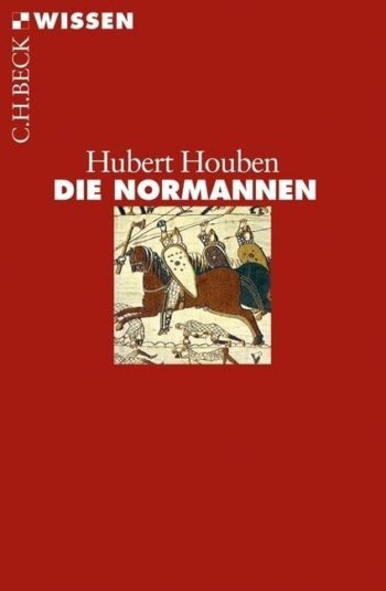 Houben, Hubert: Die Normannen
