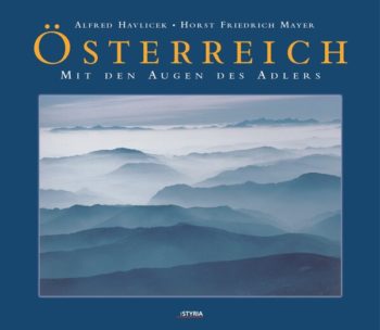 Österreich mit den Augen des Adlers. Luftbildband