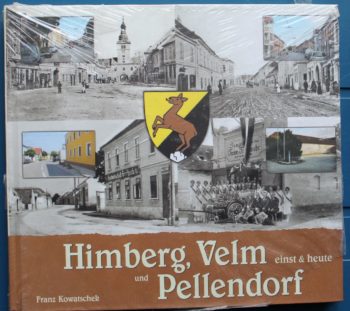 Himberg, Velm und Pellendorf einst & heute