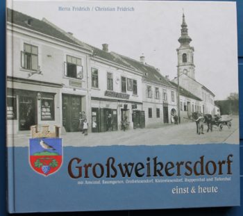 Großweikersdorf einst & heute