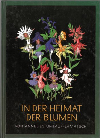 Umlauf-Lamatsch/Bohatta-Mopurgo: In der Heimat der Blumen. (Reprint von 1932)