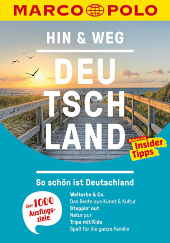 MARCO POLO Hin & Weg Deutschland. So schön ist Deutschland