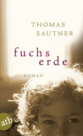 Sautner, Thomas: Fuchserde (Taschenbuch)