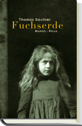 Sautner, Thomas: Fuchserde (Gebunden)