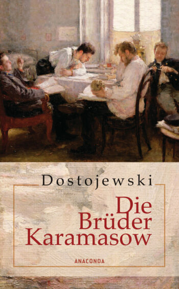 Dostojewski, Fjodor: Die Brüder Karamasow (Gebunden)