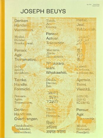 Rollig, Stella / Krejci, Harald: Joseph Beuys. Denken. Handeln. Vermitteln / Think. Act. Convey
