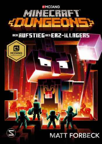 Forbeck, Matt: Minecraft Dungeons Roman - Der Aufstieg des Erz-Illagers.