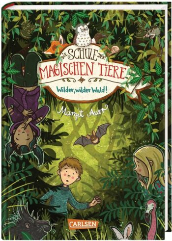 Auer, Margit: Die Schule der magischen Tiere 11: Wilder, wilder Wald!