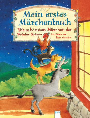 Neuendorf, Silvio: Mein erstes Märchenbuch. Die schönsten Märchen der Brüder Grimm. Vorlesebuch ab 4 Jahren.