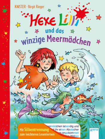 Knister: Hexe Lilli und das winzige Meermädchen.