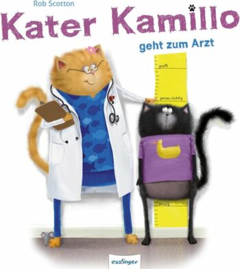 Scotton, Rob: Kater Kamillo geht zum Arzt.