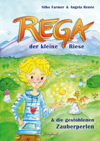 Farmer, Silke: Rega der kleine Riese und die gestohlenen Zauberperlen.