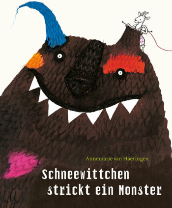 van Haeringen, Annemarie: Schneewittchen strickt ein Monster.