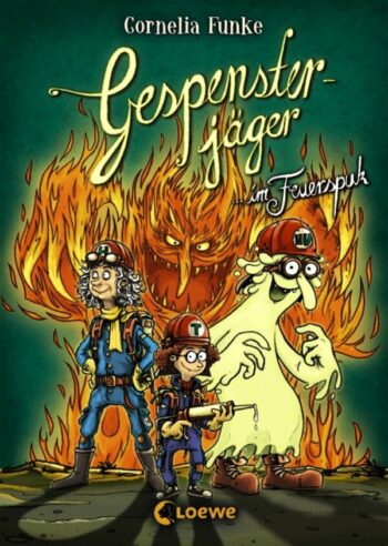 Funke, Cornelia: Gespensterjäger im Feuerspuk. Vierfarbig illustrierte Ausgabe für Kinder ab 8 Jahre.