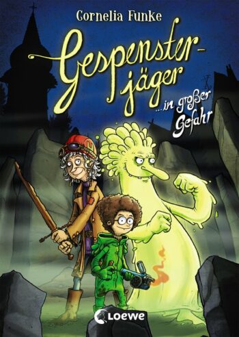 Funke, Cornelia: Gespensterjäger in großer Gefahr. Vierfarbig illustrierte Ausgabe für Kinder ab 8 Jahre.