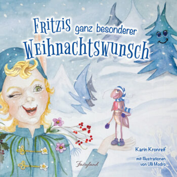 Kronreif, Karin: Fritzis ganz besonderer Weihnachtswunsch.