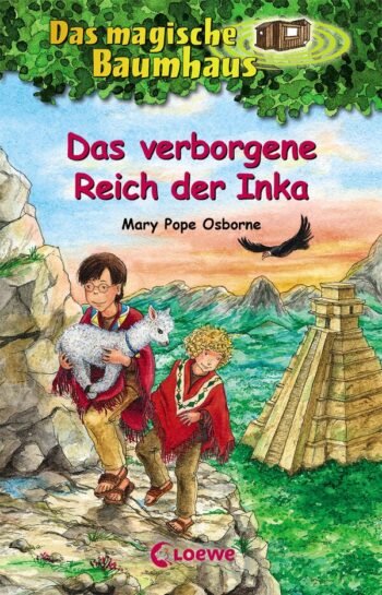 Pope Osborne, Mary: Das magische Baumhaus (Band 58) - Das verborgene Reich der Inka.