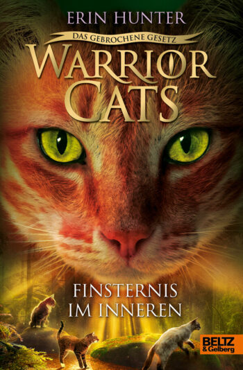 Hunter, Erin: Warrior Cats - Das gebrochene Gesetz - Finsternis im Inneren. Staffel VII, Band 4.