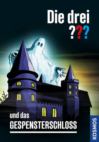 Arthur, Robert: Die drei ??? und das Gespensterschloss.