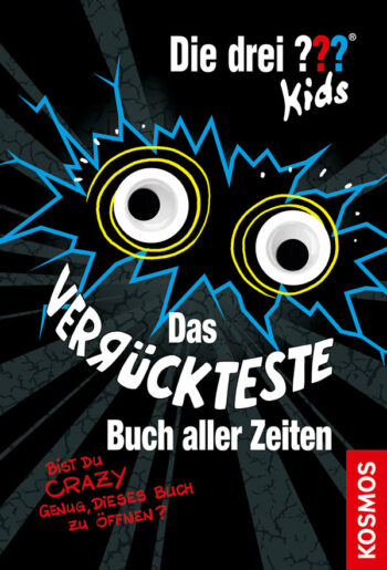 Blanck, Ulf: Die drei ??? Kids, Das verrückteste Buch aller Zeiten.