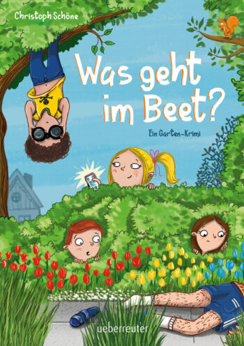 Schöne, Christoph: Was geht im Beet? Ein Garten-Krimi.