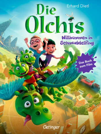 Dietl, Erhard: Die Olchis. Willkommen in Schmuddelfing.