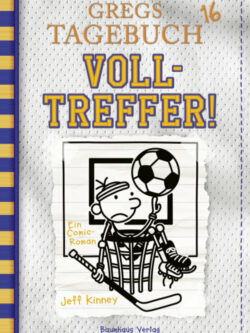 Kinney, Jeff: Gregs Tagebuch 16 - Volltreffer!