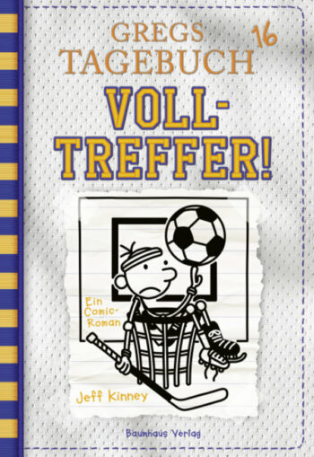 Kinney, Jeff: Gregs Tagebuch 16 - Volltreffer!