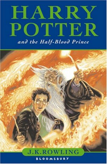 Rowling, Joanne K.: Harry Potter and the Half-Blood Prince. First Edition.