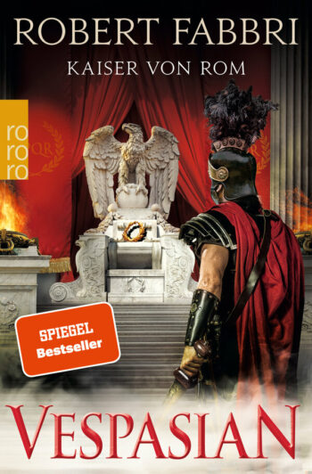 Fabbri, Robert: Vespasian: Kaiser von Rom. (Die Vespasian-Reihe 9)