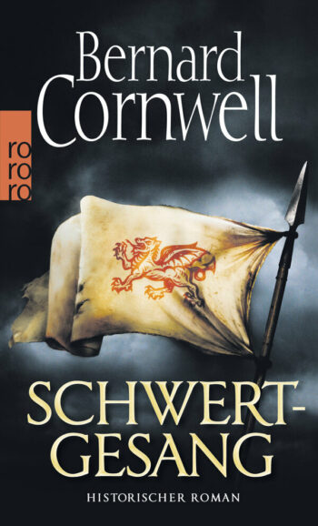 Cornwell, Bernard: Schwertgesang. (Die Uhtred-Saga 4)