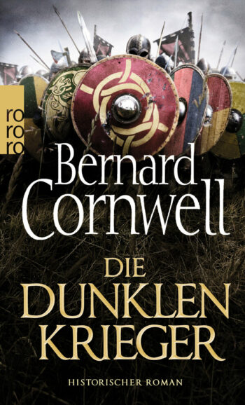 Cornwell, Bernard: Die dunklen Krieger. (Die Uhtred-Saga 9)