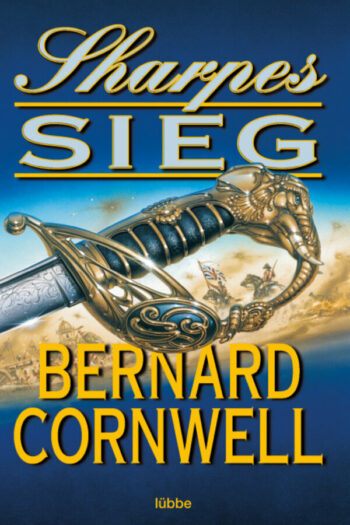 Cornwell, Bernard: Sharpes Sieg. (Sharpe Serie 2)