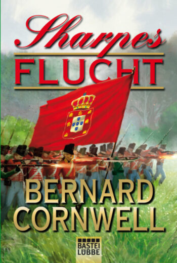 Cornwell, Bernard: Sharpes Flucht. (Sharpe Serie 10)