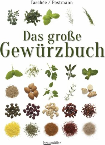 Taschée, Simone / Postmann, Klaus: Das große Gewürzbuch.