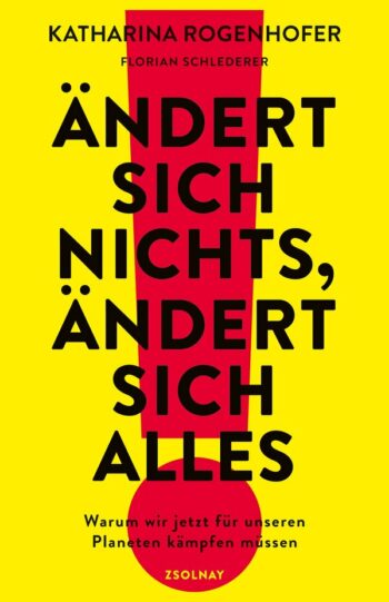 Rogenhofer / Schlederer: Ändert sich nichts, ändert sich alles