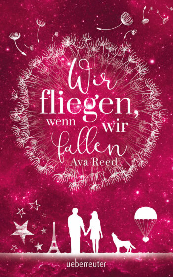 Reed, Ava: Wir fliegen, wenn wir fallen.