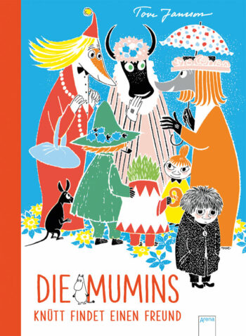 Jansson, Tove: Die Mumins. Knütt findet einen Freund.