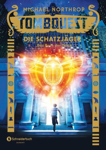 Northrop, Michael: Tombquest - Die Schatzjäger, Band 01, Das Buch der Toten.