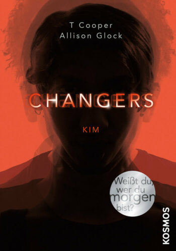 Cooper, T. / Glock, Allison:  Changers - Band 3, Kim.