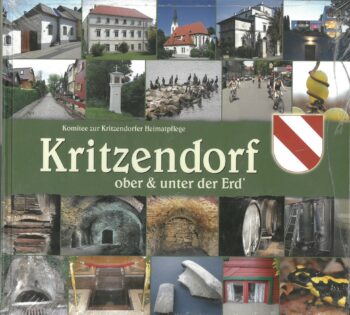 Komitee zur Kritzendorfer Heimatpflege: Kritzendorf ober & unter der Erd´.