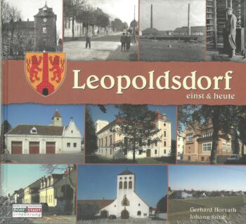 Horvath, Gerhard / Stoik, Johann: Leopoldsdorf einst & heute.