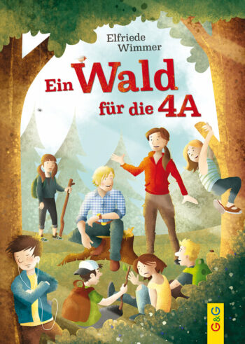 Wimmer, Elfriede: Ein Wald für die 4A.