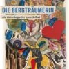 Stockinger, Jeannette: Die Bergträumerin - ein Reisebegleiter zum Selbst. Bibliophile Ausgabe.